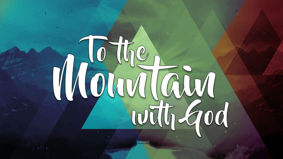 To the Mountain with God